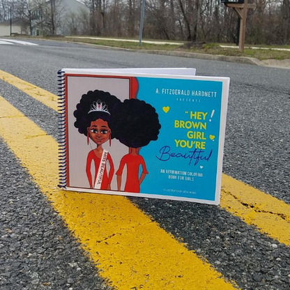 Hey Brown Girl You're Beautiful Affirmation Coloring Book